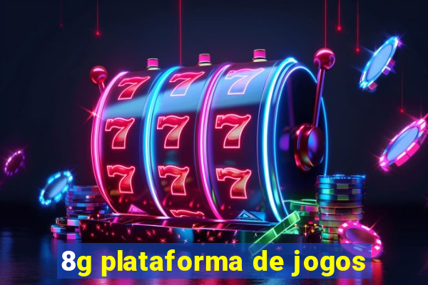 8g plataforma de jogos